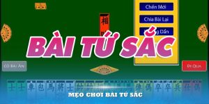 Mẹo chơi bài Tứ Sắc